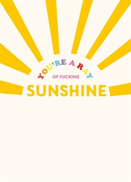 Send this cool Scribbler card to someone who is sunshine in human form and let them know just how special they are.