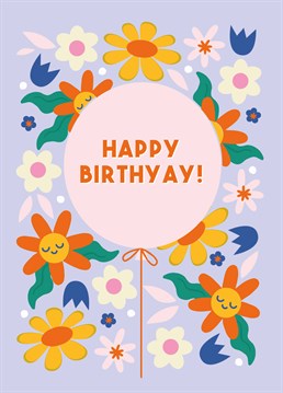 Yay, it's their special day! Send colourful, funky flowers and a BIG birthday balloon to make them smile. Designed by Scribbler.