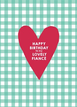 Send this cute, colourful card to wish your fiance the happiest of birthdays and make him smile on his special day. Designed by Scribbler.