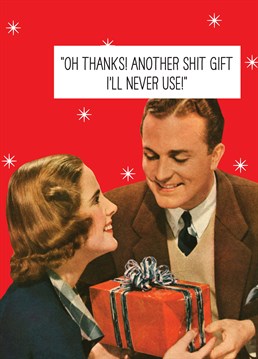 Still, it might earn you a few quid on Vinted in a month's time! Clearly your partner knows you well, so show how well YOU know them with this cheeky Christmas card by Scribbler.