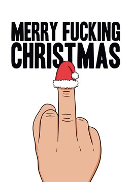 Flip someone off but make it festive! Send ba humbug vibes and share your enthusiasm for Christmas with this rude Scribbler card.