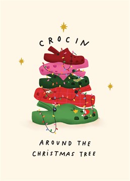 If your loved one refuses to be parted from their beloved Crocs (even on Christmas Day) give them a laugh with this punny Scribbler card.