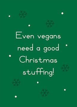 Hear hear! Justice for the vegans. Send your fave vegan this naughty Christmas joke. Designed by Scribbler.