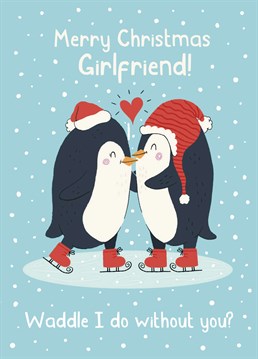 Get your skates on and show your girlfriend just how much she means to your with this cute and cuddly Christmas card. Designed by Scribbler.