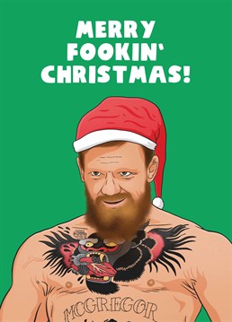 Send Christmas wishes to absolutely nobody courtesy of this Conor McGregor card, perfect for any MMA fan. Designed by Scribbler.