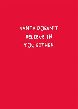 Send this funny Scribbler card to a non-believer and attempt to get them into the Christmas spirit.