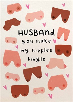 Did you know the step before a fanny flutter is a nipple tingle? If your hubby has you tingling and fluttering all over, send him this naughty Valentine's card by Scribbler.