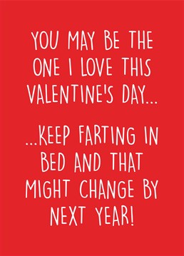 Farting in bed: we all do it but they've really taken it to the next level! Send a final warning to your partner with this cheeky Valentine's card by Scribbler.