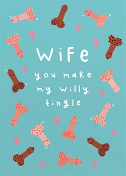 Send this naughty Valentine's card to your amazing wife and let her know that you love her with your whole willy. Designed by Scribbler.