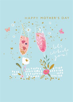 Chin chin! Raise a glass to your mother dearest and celebrate the day with some fizz. Designed by Scribbler.
