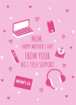 If your mum is somewhat technologically challenged, let her know that you're always on hand to assist - for a small fee! Designed by Scribbler.