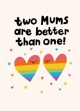 Happy Double Mother's Day! How lucky are you to have two mums to look up to? Let them both know how wonderful they are with this cute Scribbler card.