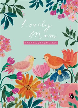 If you and your mum are birds of a feather, send her this beautiful floral card to celebrate the day with her. Designed by Scribbler.