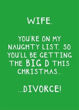 Hahaha, joking of course! At least, we hope so... Forget coal in her stocking, serve your wife the most savage Scribbler card ever this Christmas.