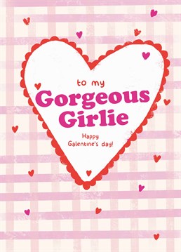 Gorgeous gorgeous girls deserve a cute Galentine's card from their bestie and this one is just perfect! Designed by Scribbler.