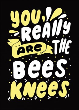 Send your favourite person, best friend or loved one a fabulous illustrated card to say thank you for being the bees knees! Designed by Studio 27eleven.