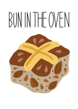 Someone's having a baby! Celebrate the pregnancy with this cute 'bun in the oven' card.