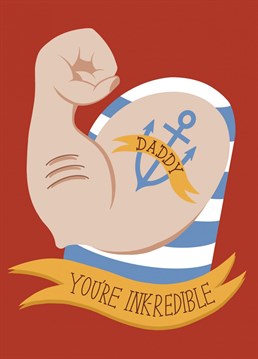 Send your Dad your best wishes with this inkcredible illustrated tattoo themed Father's Day Birthday card