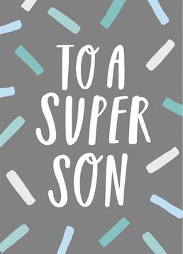 Give your super son this super Birthday card by Sadler Jones and make his day special.