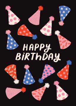There's enough hats here for all your party people! Send this cute Sadler Jones design to wish someone a fabulous and fun-filled day.