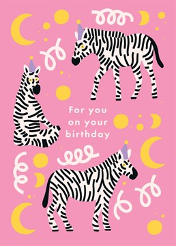 Perfect to send to zebra lovers on their birthday by Sadler Jones.