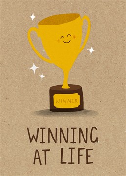 Do you know someone that has just done something amazing and is winning at life? Then let them know how brilliant they are with this lovely card from Stormy Knight!