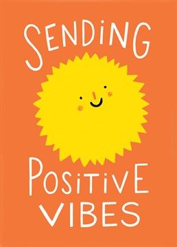 Smile! Send a positive ray of sunshine to brighten up their day and show they're in your thoughts. Cute design by Stormy Knight.