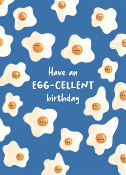 Wish the egg-cellent person in your life a happy birthday with this egg-xtra cute card!