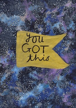 Let them know they've got this with this out-of-this-world card by Sarah Lovell Art.