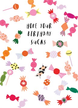 Sweet or sour - A birthday card for candy lovers or a card for that annoying sister..... you decide.  Designed by Sarah Long Illustrates