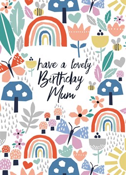 A pretty floral patterned Birthday card perfect for mum's special day