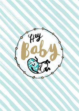 A new baby is on the way! Say hey and teach it to read asap with this Baby Shower card designed by Spots and Stripes.
