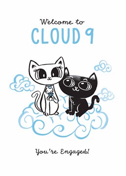 You've finally reached cloud 9! It doesn't get any better than this! A Engagement card designed by Spots and Stripes.