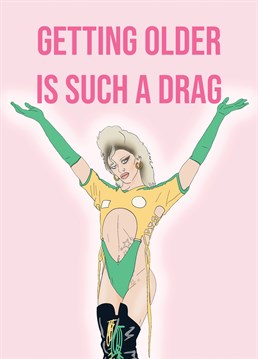 Send your loved one birthday wishes with this Drag Race-inspired card.