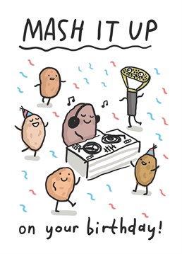These guys know how to party! A potato-tastic birthday card. A bright and fun design for some serious celebrating.