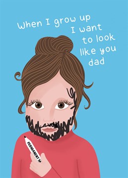 All children draw on themselves with permanent marker at some point, this one just wanted a beard like her dad! Designed by Sassy Sarah.