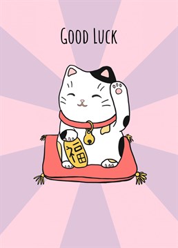 Send good luck wishes with this 'Lucky Cat' good luck card. Designed by Send Salutations.