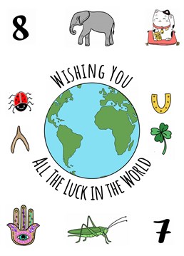 Send good luck wishes with this 'All the Luck in the World' good luck card. Designed by Send Salutations.