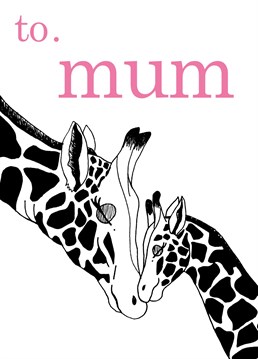 Perfect for any occasion, send your mum a special message with this 'To Mum. Giraffes' Birthday card. Designed by Send Salutations.