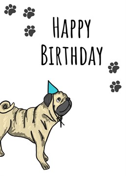 Happy Birthday Pug Card | Scribbler