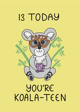 Send birthday wishes to a koala-teen! Send this cute card to mark those teenage years! This fun card has been designed by Schnauzer Scribbles.