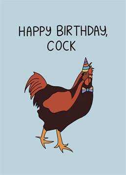 Cock, its a term of affection you know?! Say 'Happy Birthday, Cock' to friends and loved ones with this cheeky birthday card designed by Schnauzer Scribbles.