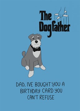 Say 'Happy Birthday Dad' with this Godfather inspired card, featuring a very cute mob boss.