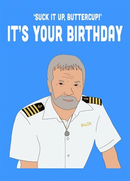 Send the head of the ship a Birthday card, designed by swazzdraws