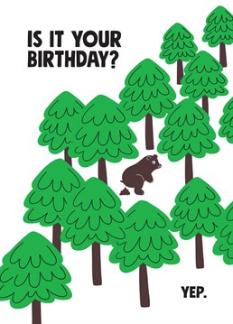 Funny 'do bears **** in the woods' card by Stoats & Weasels. Well it's good to finally have an answer to this age old question! Hope he wipes.