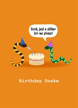 Birthdays are supposed to be celebrated with friends, not snakes! A card designed by Charli Tait.