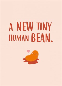 Mate up the duff? Send them this adorable little bean to congratulate them on their successful coitus! Designed by Charli Tait.