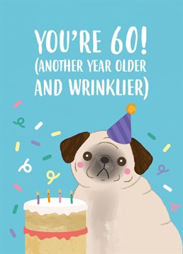 Embrace those wrinkles and rolls! Send to your reeeeally old loved one to celebrate their aging. Designed by Charli Tait.