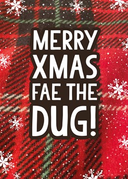 Scottish inspired Christmas card fae the dug.