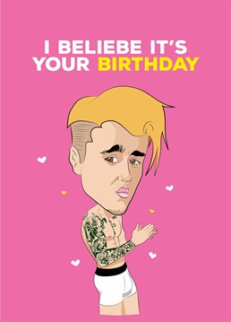 A birthday card perfect for A massive Justin Bieber fan! A card designed by Tache.